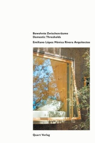 Cover of Emiliano Lopez Monica Rivera Arquitectos: Rwohnte Zwischenraume