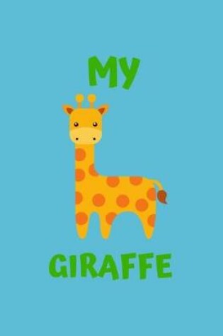 Cover of My Giraffe