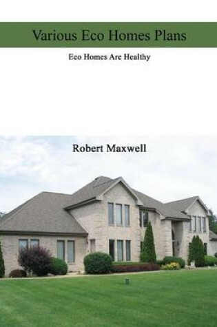 Cover of Various Eco Homes Plans