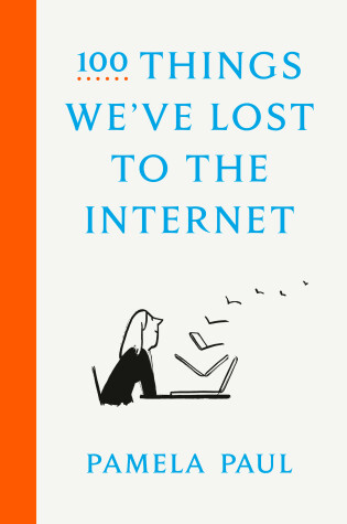 Cover of 100 Things We've Lost to the Internet
