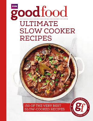 Cover of Good Food: Ultimate Slow Cooker Recipes