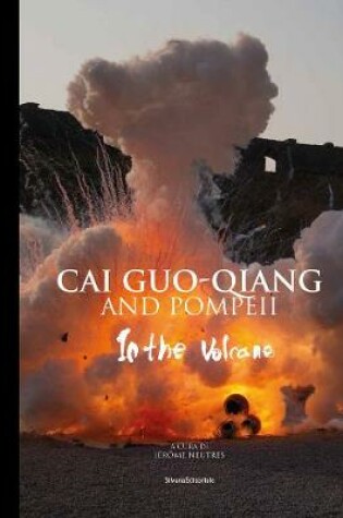 Cover of Cai Guo-Qiang and Pompeii