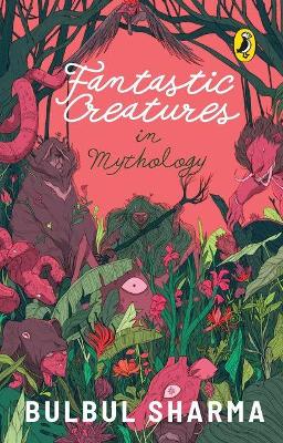 Cover of Fantastic Creatures in Mythology