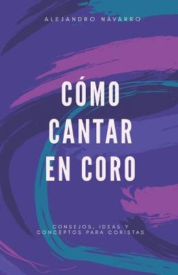 Book cover for Como cantar en coro