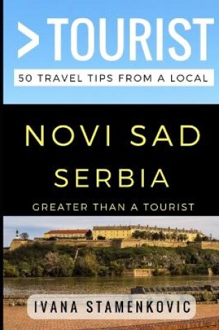 Cover of Greater Than a Tourist - Novi Sad Serbia