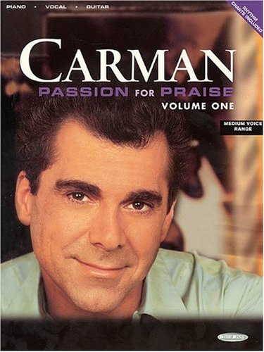 Book cover for Carman - Passion for Praise, Vol. 1