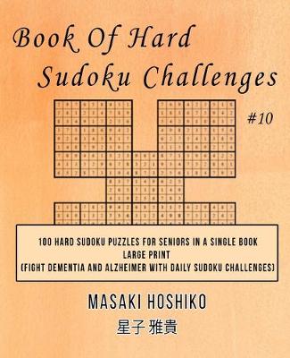 Book cover for Book Of Hard Sudoku Challenges #10