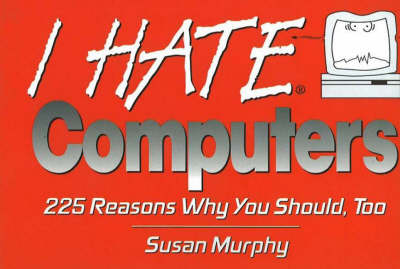 Book cover for I Hate Computers