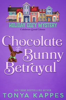 Cover of Chocolate Bunny Betrayal