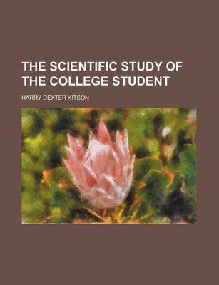 Book cover for The Scientific Study of the College Student