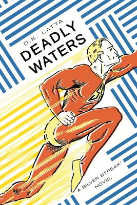 Book cover for Deadly Waters: A Silver Streak Novel