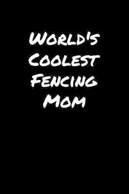 Book cover for World's Coolest Fencing Mom