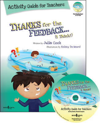 Book cover for Thanks for the Feedback, I Think? Activity Guide for Teachers