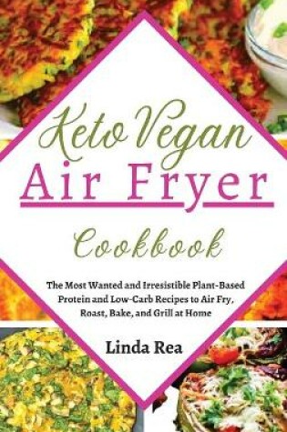 Cover of Keto Vegan Air Fryer Cookbook