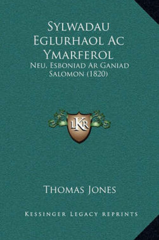 Cover of Sylwadau Eglurhaol AC Ymarferol