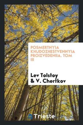 Book cover for Posmertnyia Khudozhestvennyia Proizvedeniia. Tom III