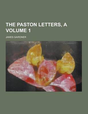 Book cover for The Paston Letters, a Volume 1