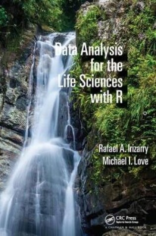Cover of Data Analysis for the Life Sciences with R