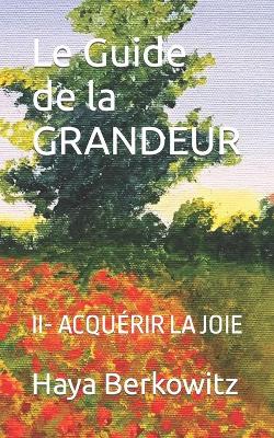 Book cover for Le Guide de la GRANDEUR