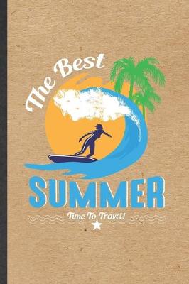 Cover of The Best Summer Time to Travel