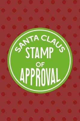 Book cover for Santa Claus Stamp Of Approval