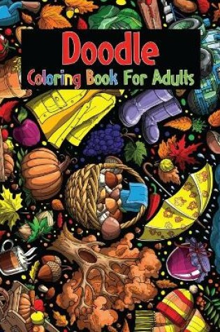 Cover of Doodle Coloring Book For Adults