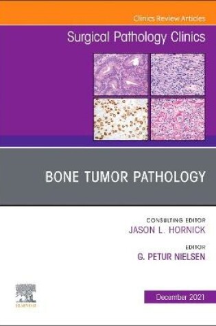 Cover of Bone Tumor Pathology, An Issue of Surgical Pathology Clinics