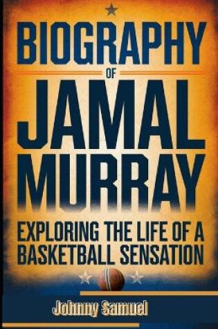 Cover of Biography of Jamal Murray