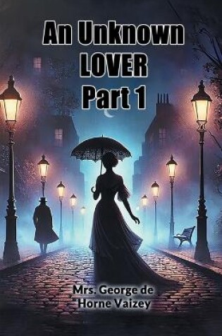 Cover of An Unknown Lover Part 1