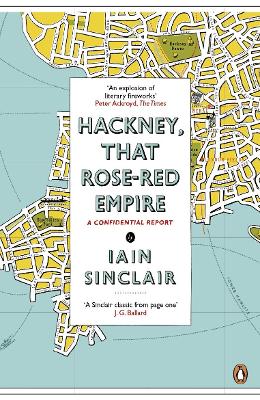 Book cover for Hackney, That Rose-Red Empire