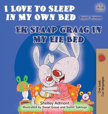 Book cover for I Love to Sleep in My Own Bed (English Afrikaans Bilingual Book for Kids)