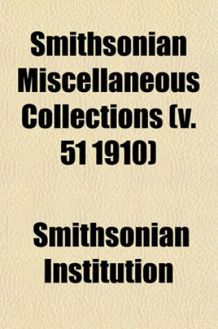 Cover of Smithsonian Miscellaneous Collections (V. 51 1910)