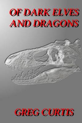 Book cover for Of Dark Elves And Dragons