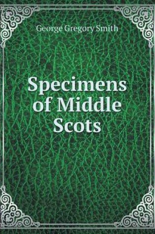 Cover of Specimens of Middle Scots