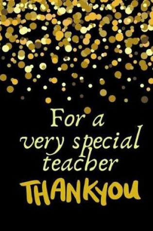 Cover of For a very special Teacher Thank you