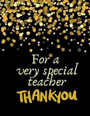Book cover for For a very special Teacher Thank you