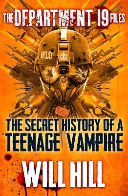 Book cover for The Department 19 Files: the Secret History of a Teenage Vampire
