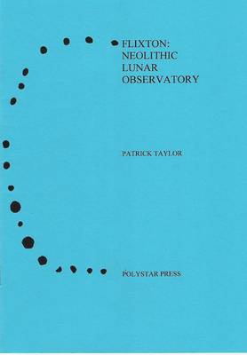 Book cover for Flixton: Neolithic Lunar Observatory