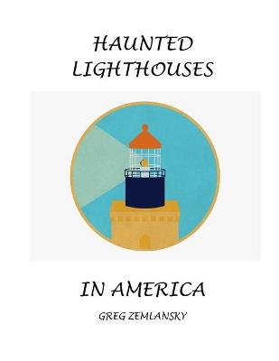 Book cover for Haunted Lifghthouses in America