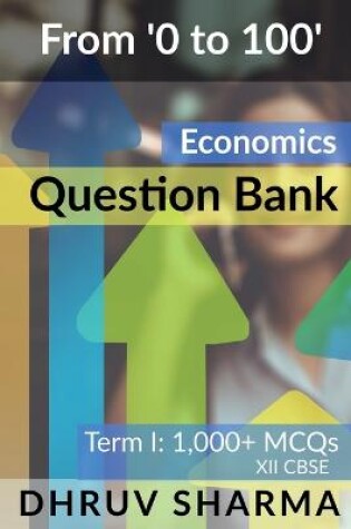 Cover of From '0 to 100' Economics Question Bank