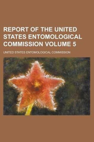 Cover of Report of the United States Entomological Commission Volume 5