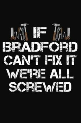 Cover of If Bradford Can't Fix It We're All Screwed