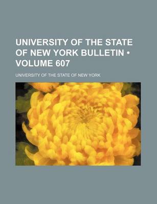 Book cover for New York State Education Department Bulletin Volume 607