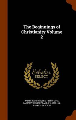 Book cover for The Beginnings of Christianity Volume 2