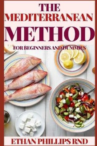 Cover of The Mediterranean Method for Beginners and Dummies