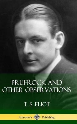 Book cover for Prufrock and Other Observations (Hardcover)