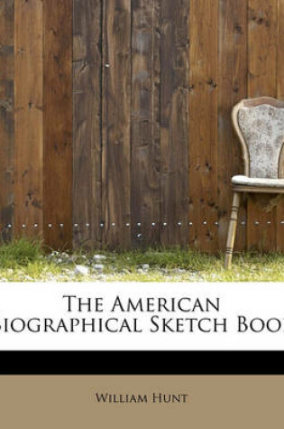 Cover of The American Biographical Sketch Book