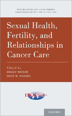 Book cover for Sexual Health, Fertility, and Relationships in Cancer Care