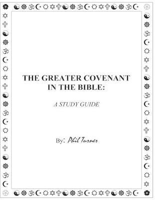 Book cover for The Greater Covenant in the Bible