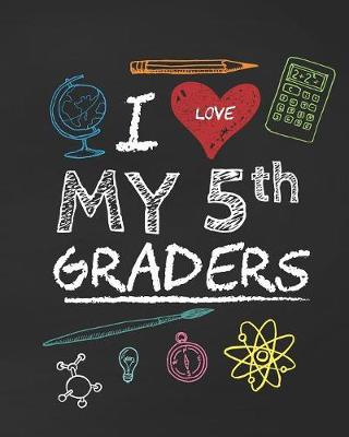 Book cover for I Love My 5th Graders